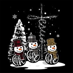 Snowman Faith Love Hope Svg, Christmas Svg, Jesus Svg, Jesus Lover Svg, Cross Svg, Santa Claws Svg, Pinetree Svg, Snow S
