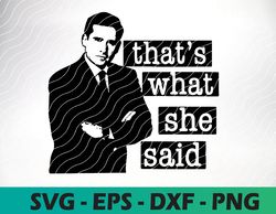 That's what she said svg, png, dxf, The office TV show svg, png, dxf, The office TV show svg fife for cut, The office TV
