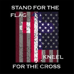 Stand for the flag kneel for the cross 4th of july svg, independence day svg, 4th of july svg, cross svg, kneel svg, pat