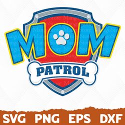 Mom Paw Patrol svg, Paw Patrol svg, Dog Patrol svg, Patrol Dog png, Dog Patrol logo, Cartoon Dog SVG