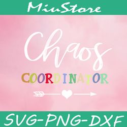 Chaos Coordinator Svg,png,dxf,cricut