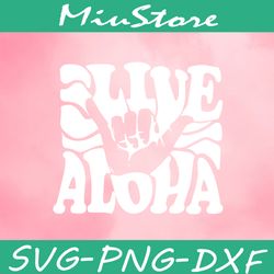 Live Aloha Shaka Svg,png,dxf,cricut