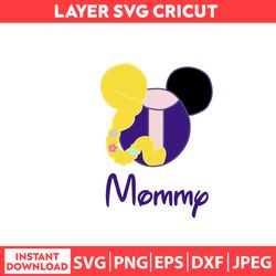 Mommp Svg, Disney Shirt Svg, Disney Mothers Day Svg, Disney Svg, Dxf, Png, Jpeg, Pdf Digital file