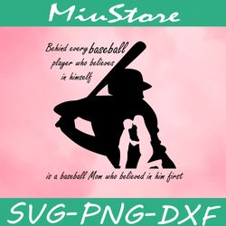 Behind Every Baseball Player SVG, Baseball Quotes SVG,png,dxf,cricut