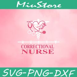 Correctional Nurse SVG,png,dxf,cricut