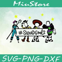 Toy Story Character Squad Goals SVG,png,dxf,cricut