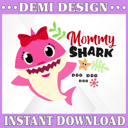 Mommy Shark SVG, Cricut Cut files, Shark Family doo doo doo Vector EPS, Silhouette DXF, Design for tsvg , clothes, Mommy