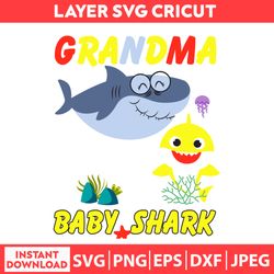 grandma baby shark, baby shark svg , baby shark shirt svg , baby shark mommy svg, dxf, png, jpeg, pdf digital file