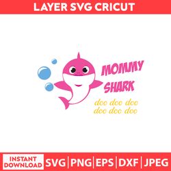 baby mommy shark doo, baby shark svg , baby shark shirt svg , baby shark mommy svg, dxf, png, jpeg, pdf digital file
