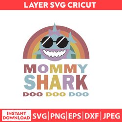 Mommy Shark Doo Doo Doo, Baby Shark Svg , Baby Shark Shirt Svg , Baby Shark Mommy Svg, Dxf, Png, Jpeg, Pdf Digital file