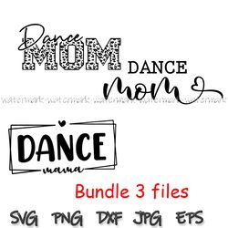 Dance Mom Svg, Dance Mom Shirt Svg Cut File, Leopard Cheetah Print Svg, Dance Mama Svg, Dance Mom png, Cute Mom Gift