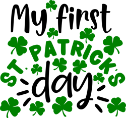 My First Shamrock Svg, St Patrick's Day Svg, Shamrock Svg, St Patricks svg, Lucky Svg File Cut Digital Download