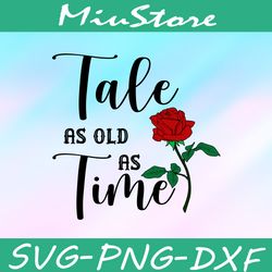 Beauty And The Beast Tale As Old As Time SVG,png,dxf,cricut