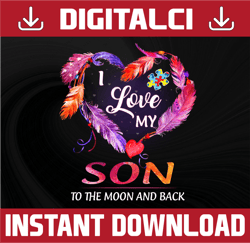 I love my son to the moon and back png autism Sublimation, autism support, autism , Sublimate, accept png, understand pn