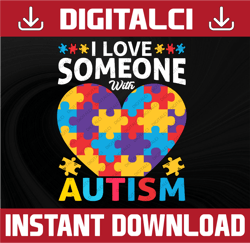 I Love Someone With Autism svg, Autism Mom svg, Autism Awareness svg, Autism Puzzle svg, Autism Love svg, Cut Files, Cri