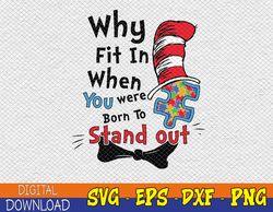 Why Fit In Autism Awareness Doctor Teacher Cat In Hat Book Svg, Eps, Png, Dxf, Digital Download