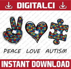Peace Love Autism Png,Autism Awareness PNG,Autism Heart Png,Autism Awareness Day PNG,Sublimation Digital Download,Digita