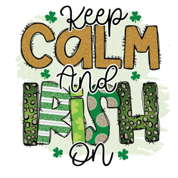 Keep Calm Shamrock Png, St Patrick's Day Png, Shamrock Png, St Patricks Png, Lucky Png File Cut Digital Download