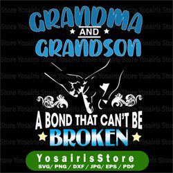 Grandma and Grandson Bond That Cant Be Broken SVG, DXF, png, jpg, Grandma Mother's Day Gift, Mother's Day from kids