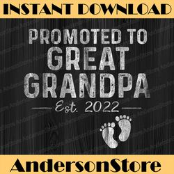 Promoted To Great Grandpa Est 2022 Grandfather Father's Day Best Dad Daddy Father's Day Happy Father's Day PNG