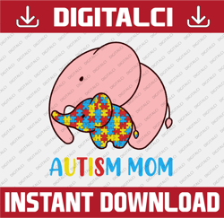 Autism Awareness Autism Mom Baby Mommy Elephant svg png for sublimation, cricut sticker, waterslide, etc