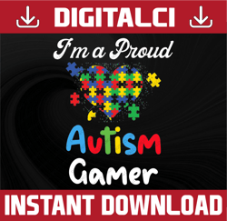 I'm A Proud Autism Gamer PNG, Puzzle Piece PNG, Autism Support, 2nd April PNG, Autism Awareness PNG, Be Kind PNG