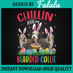 Chillin' With My Bearded Collie Png, Easter Eggs Png, Happy Easter Png, Easter Png, Digital download