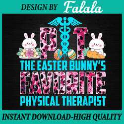 The Easter Bunny's Favorite Physical Therapist Png, Happy Easter, Therapist, Easter Png, Digital download