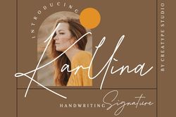Karllina Handwriting Signature Trending Fonts - Digital Font