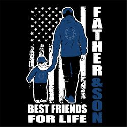 Father And Son Best Friends For Life Colts Svg, NFL Svg, Cricut File, Clipart, Indianapolis Colts Svg, Football Svg, Spo