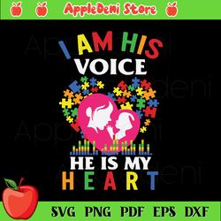 I Am His Voice He Is My Heart Autism Awareness Puzzle Pieces Svg, Autism Svg
