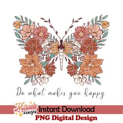 do what makes you happy sublimation