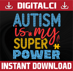 Autism Is My Super Power SVG Cut File | commercial use | instant download | printable vector clip art | Autism Awareness
