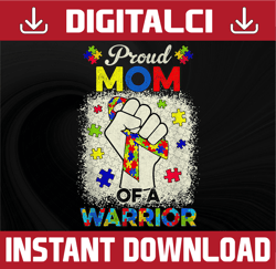 Proud Mom of a Warrior PNG, Autism Acceptance, Advocate Awareness, Puzzle Piece, Digital Download, Sublimation Design