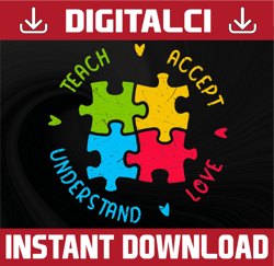 Teach Accept Love Understand | Autism Awareness | Digital Download | PNG | Sublimation | Hand Drawn | Doodle | Puzzle Pi