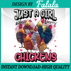 Just A Girl Who Loves Chickens Cute Chicken Lover Farmers Png, Chicken Png Design, Patrick Day Png, Digital download