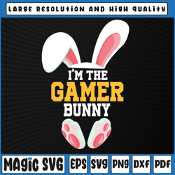 I'm the Gamer Bunny Svg Png, Funny Easter Bunny Gamer Png, Happy Easter Kids Svg, Digital Download