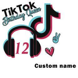 TikTok Birthday Queen 12th Custom Name Svg, TikTok Svg, Queen Svg, Tiktok Birthday Svg, Tik Tok Svg Digital Download