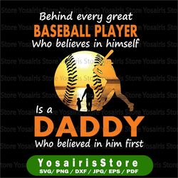 Behind Every Baseball Player who believes in himself - Baseball Dad PNG Clipart - Printable File - Digital Download