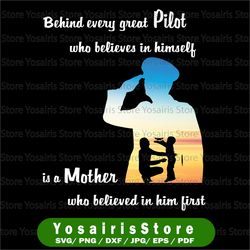 Behind Every Pilot Who Believes In Himself Is A Lineman Mom Who Believed In Him First Svg for cricut Png Printable