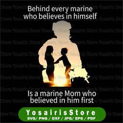 Behind Every Marine Who Believes In Himself Is A Welder Mom Svg for cricut Png Printable, Digital Print Design, Instant