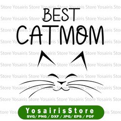 Best Cat Mom SVG | Fur Mom SVG | Cat Mom Png | Feline Pet Svg Animal Lover Digital Cut File for Cricut Jpg Dxf Eps