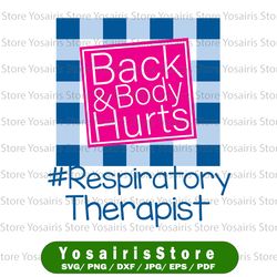 Respiratory Therapist Back And Body Hurts Svg, back body hurts svg, Funny Meme svg, leopard Back And Body Hurts Svg, mom