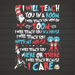 I Will Teach You Svg, Dr Seuss Svg, Seuss Svg, Dr Seuss Gifts, Dr Seuss Shirt, Cat In The Hat Svg, Thing 1 Thing 2 Svg,