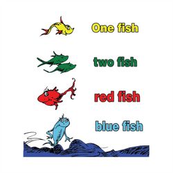 One Fish Two Fish Svg, Dr Seuss Svg, Seuss Svg, Dr Seuss Gifts, Dr Seuss Shirt, Cat In The Hat Svg, Thing 1 Thing 2 Svg,