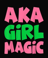 Aka Girl Magic Kappa Png, Alpha Kappa Alpha Png, Alpha Kappa Png, Kappa Png Digital Download