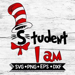 Student I Am Svg, Dr Seuss Svg, Seuss Svg, Dr Seuss Gifts, Dr Seuss Shirt, Cat In The Hat Svg, Thing 1 Thing 2 Svg, Stud