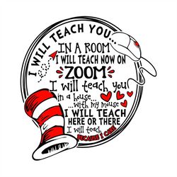 I Will Teach You In A Room Svg, Dr Seuss Svg, Seuss Svg, Dr Seuss Gifts, Dr Seuss Shirt, Cat In The Hat Svg, Thing 1 Thi