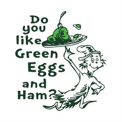 Do You Like Green Eggs And Hem Svg, Dr Seuss Svg, Seuss Svg, Dr Seuss Gifts, Dr Seuss Shirt, Cat In The Hat Svg, Thing 1