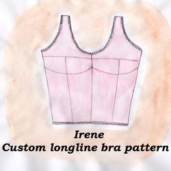 Wireless longline bra pattern, Irene, Cupped top pattern, Front closure bra pattern, Homewear pattern, Custom pattern